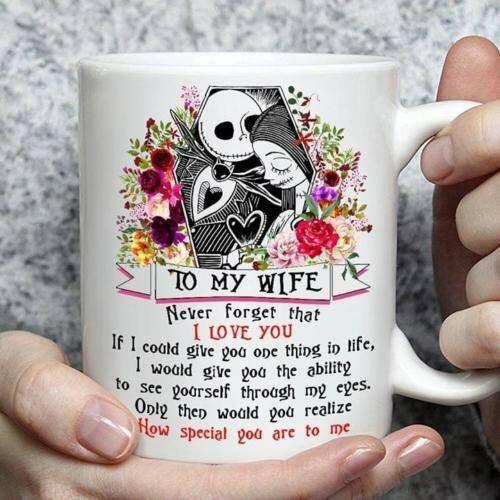 to my wife never forget that i love you mug