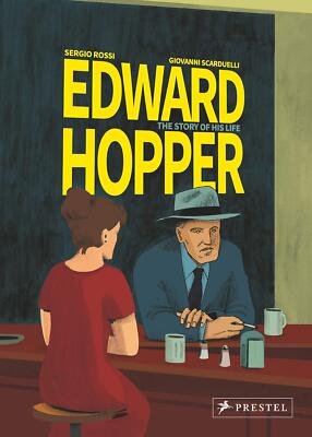 Edward Hopper: The Story of His Life by Giovanni Scarduelli, Sergio Rossi...
