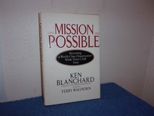 Mission Possible : Becoming a World Class Organization While There's Still Time 