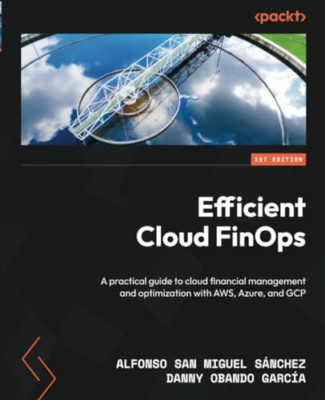 Efficient Cloud FinOps: A practical guide to cloud fina - Paperback NEW S�nchez,