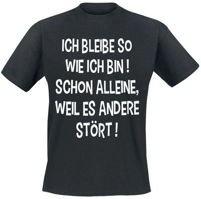 Sprüche T-Shirt Herren Ich bleibe so wie ich bin schwarz
