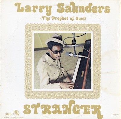Original Larry/Saunders Prophet Of Soul Stranger Lp OnSoul International SLP 100