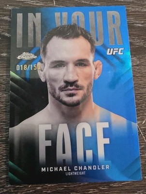2026 Topps Chrome UFC Michael Chandler In Your Face Blue Refractor 18/150 #IYF-4