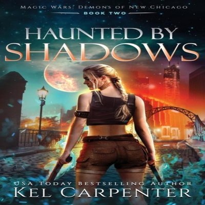 Haunted by Shadows Magic Wars Kel Carpenter Paperback Kel Carpent