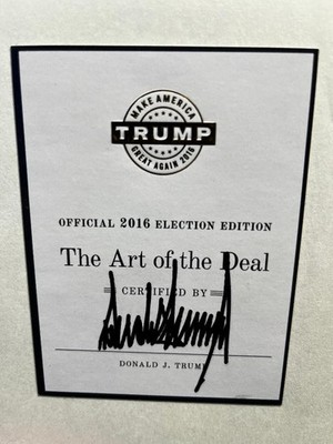 Donald Trump Art Of The Deal -- Hand Signed -- OFFICIAL 2016 ELECTION EDITION!!!