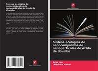 SíNtese EcolóGica De NanocompóSitos De NanopartíCulas De óXido De Chumbo Buch