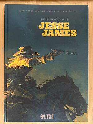 Jesse James abgeschl. Einzelband, Splitter Verlag, Dobbs & Regnault - sehr gut