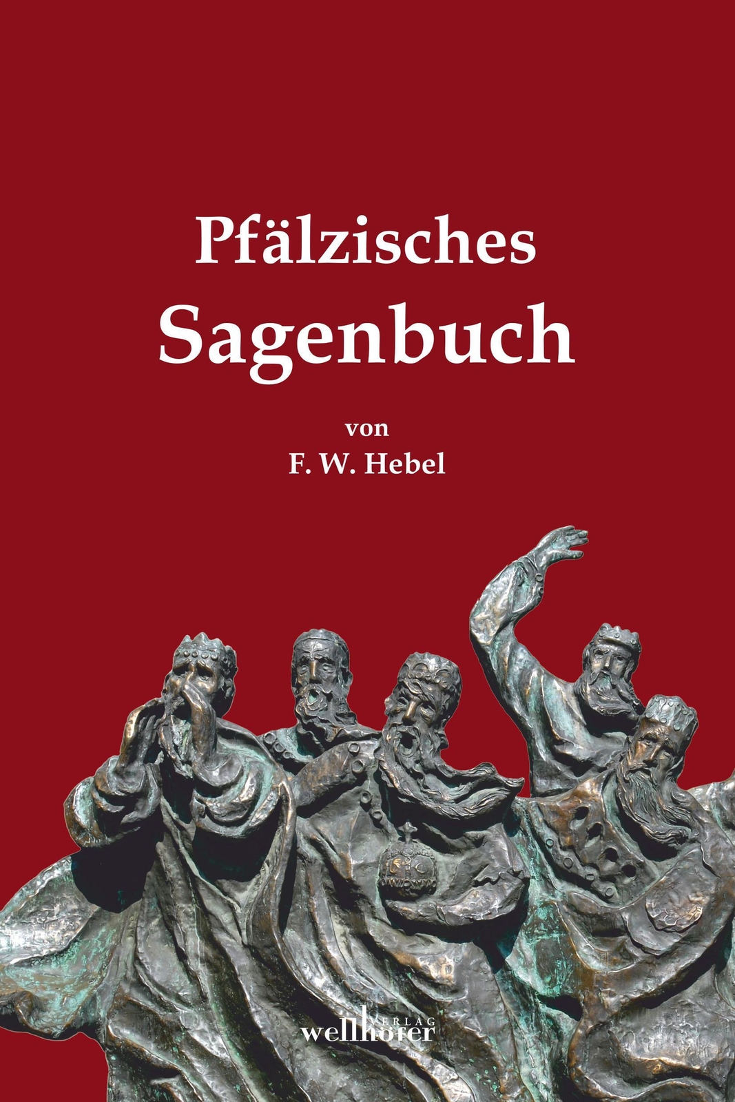 Thumbnail - Pfälzisches Sagenbuch | Friedrich Wilhelm Hebel | Taschenbuch | Xvii |