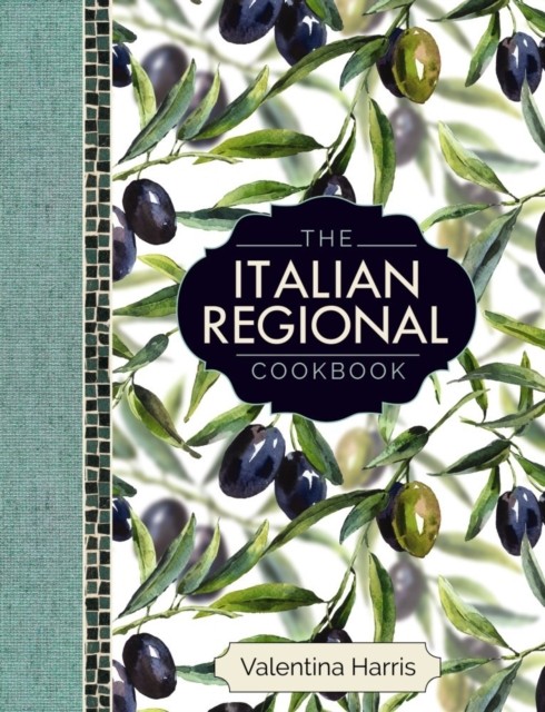 The Italian Regional Cookbook by Valentina Harris (Hardback Book)