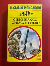 Stan JONES - CIELO BIANCO GHIACCIO NERO Giallo Mondadori 2675 (7-5-2000)