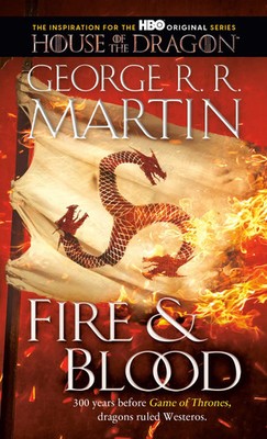Fire & Blood | 300 Years Before A Game of Thrones | George R. R. Martin | Buch