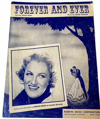 VINTAGE SHEET MUSIC - 1947 FOREVER AND EVER BY FRANZ WINKLER Gracie Fields