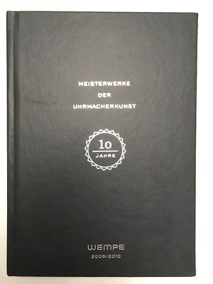Meisterwerke der Uhrmacher Kunst 2009/10 WEMPE
