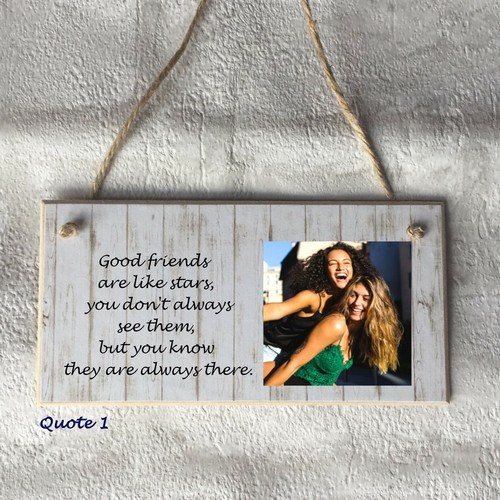 Personalised Photo Plaque Friends Quote Special Gift Friend Family Sister Mum - Picture 2 of 5