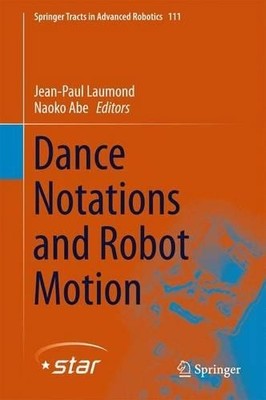 Dance Notations and Robot Motion - 9783319257372