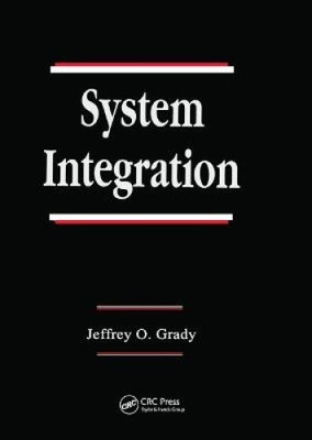 System Integration (Systems Engineering) by Jeffrey O. Grady [Paperback]