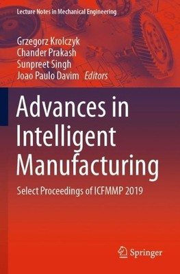 Advances in Intelligent Manufacturing - 9789811545672