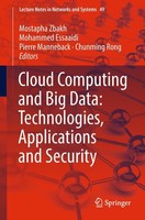 Cloud Computing And Big Data: Technologies, Applications And Security Mostapha Z