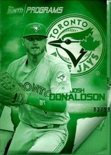 2017 Topps Bunt Josh Donaldson Programs #PR-JD Green SP /99