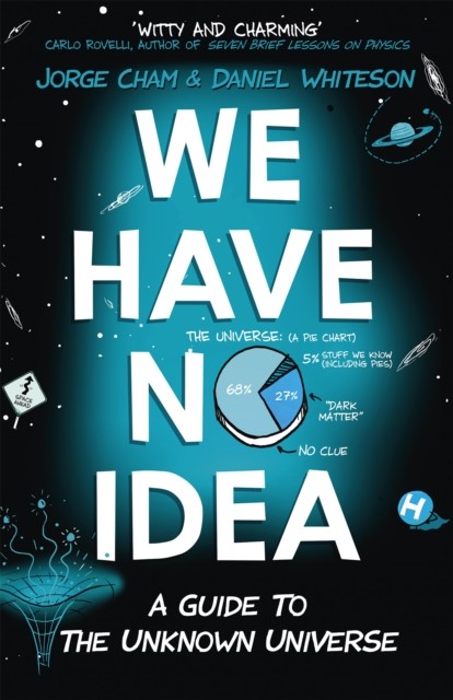 We Have No Idea by Daniel Whiteson (Paperback Book)