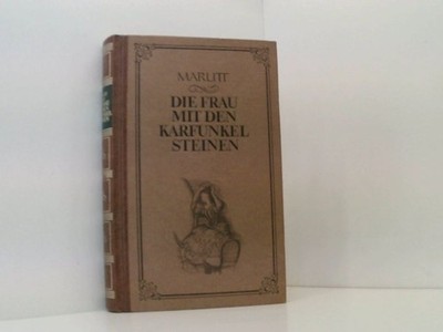 Die Frau mit den Karfunkelsteinen Marlitt, Eugenie:
