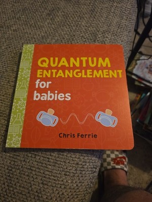 Quantum Entanglement for Babies (Baby University) - board book Ferrie, Chris