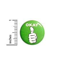 Funny Button Sarcastic Sarcasm Okay Random Humor Backpack Jacket Pin 1" 54-10