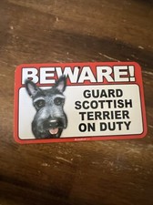 BEWARE GUARD SCOTTISH TERRIER ON DUTY 5" X 8" HANGABLE PLASTIC SIGN NEW