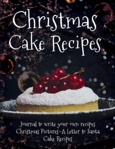 Christmas Cake Recipes by London T. James (2020, Trade Paperback)
