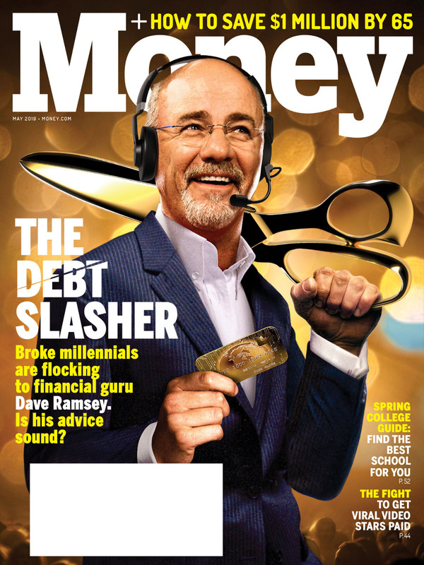 Money Magazine May 2019 The Debt Slasher Dave Ramsey How to Save A Million By 65