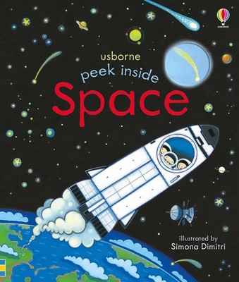 Peek Inside Space: A Lift-the-Flap Book About the Solar System, Moon, and St...