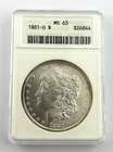 1881-O Morgan Silver Dollar ANACS MS63