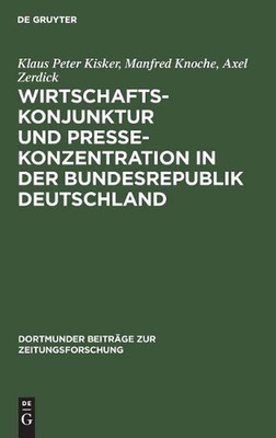 Wirtschaftskonjunktur und Pressekonzentration in der Bundesrepublik Deutschland 