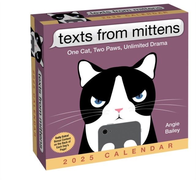 Texts from Mittens the Cat 2025 DaytoDay Calendar by Angie Bailey 9781524889500
