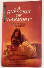 A Question of Harmony by Gretchen Sprague 1st 1969 Print Vintage Paperback