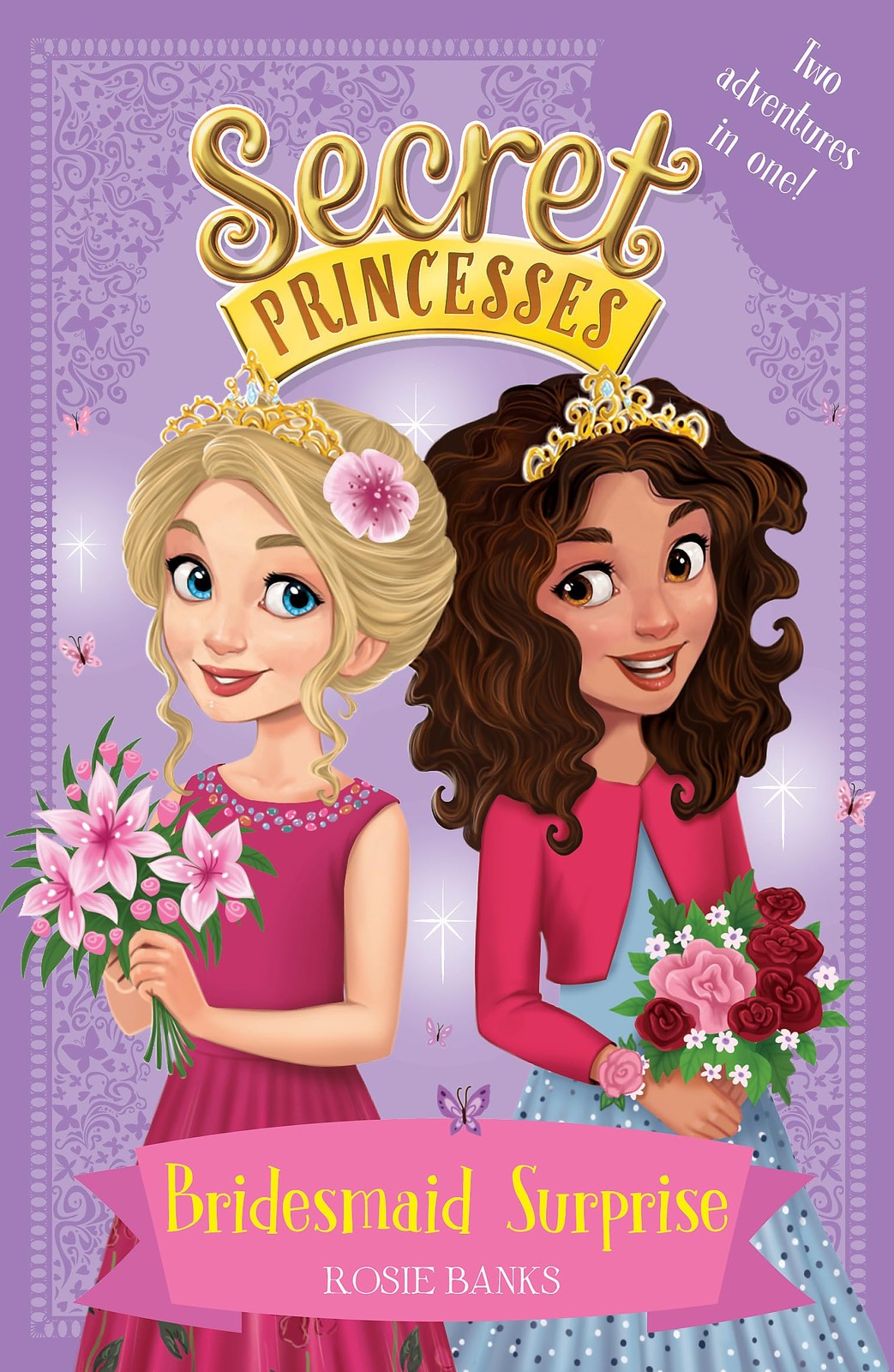 Secret Princesses: Bridesmaid Surprise: Two adventures in one! by Rosie Banks - Image 2