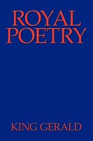 King Gerald | Royal Poetry | Taschenbuch | Englisch (2009) | Iuniverse