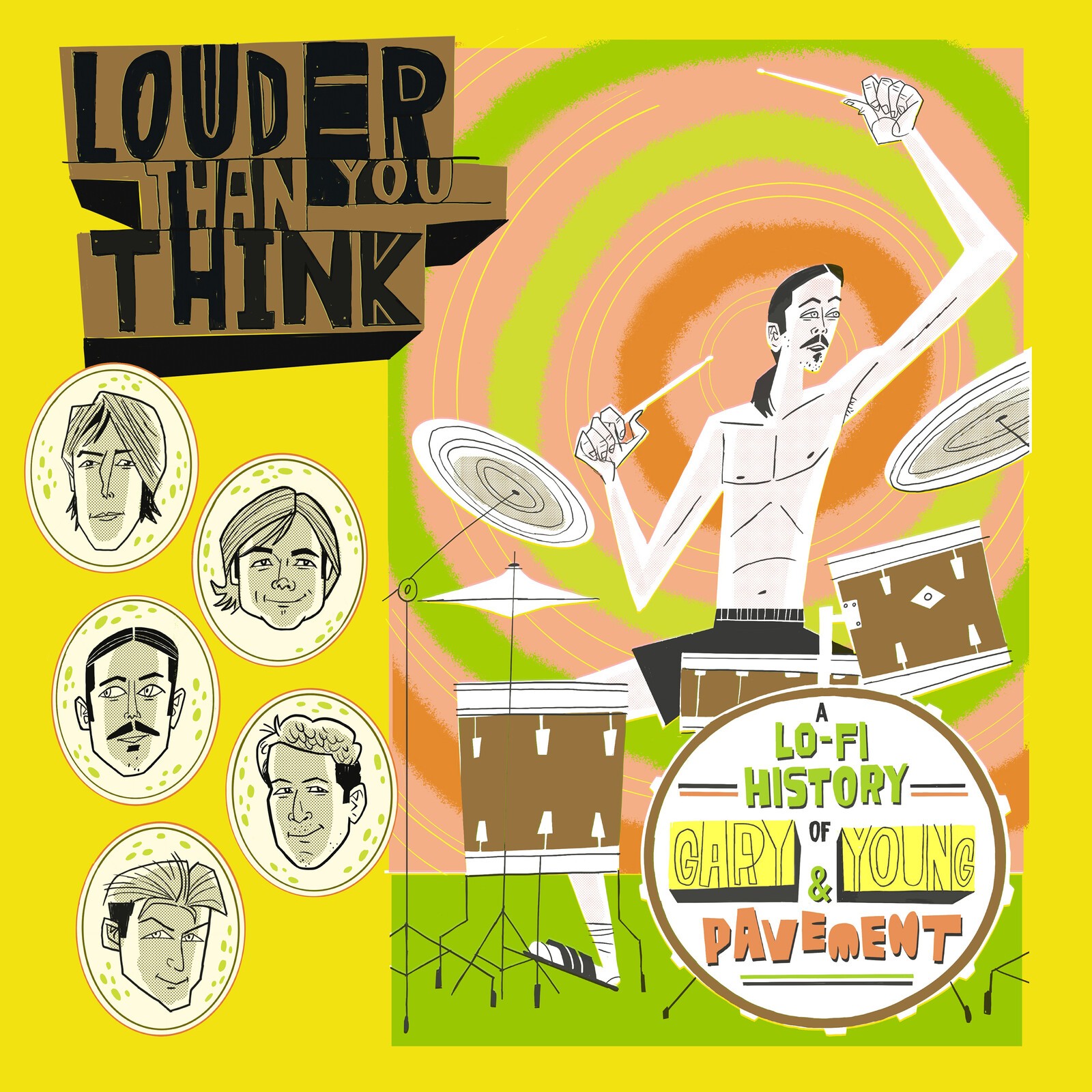 Various Artists Louder Than You Think: A Lo-Fi History of Gary Young & Pavement