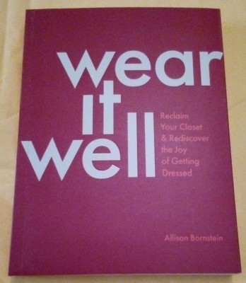 Wear It Well: Reclaim Your Closet And Redid.. Allison Bornstein (2023 Paperback)