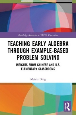 Teaching Early Algebra through Example-Based Problem Solving: Insights from