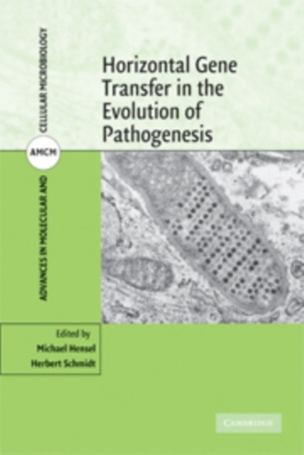 Horizontal Gene Transfer in the Evolution of Pathogenesis 16 Advances in Molecul