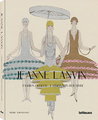 Jeanne Lanvin: Modepionier - Hardcover NEU Toromanoff, Kuchen 01.05.2023