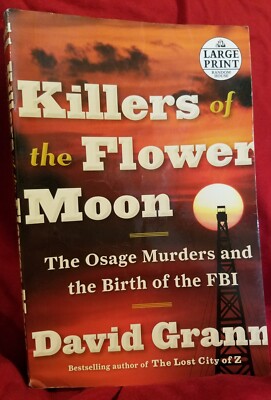 Killers of the Flower Moon LARGE PRINT PB by David Grann $2 PRIORITY SHIP! Wager