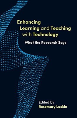 Enhancing Learning and Teaching with Technology: What th... Paperback / softback
