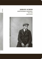 Johann Schär: Dorffotograf, Gondiswil 1855 1...