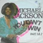 MICHAEL JACKSON - You can´t win (part 1 & 2)