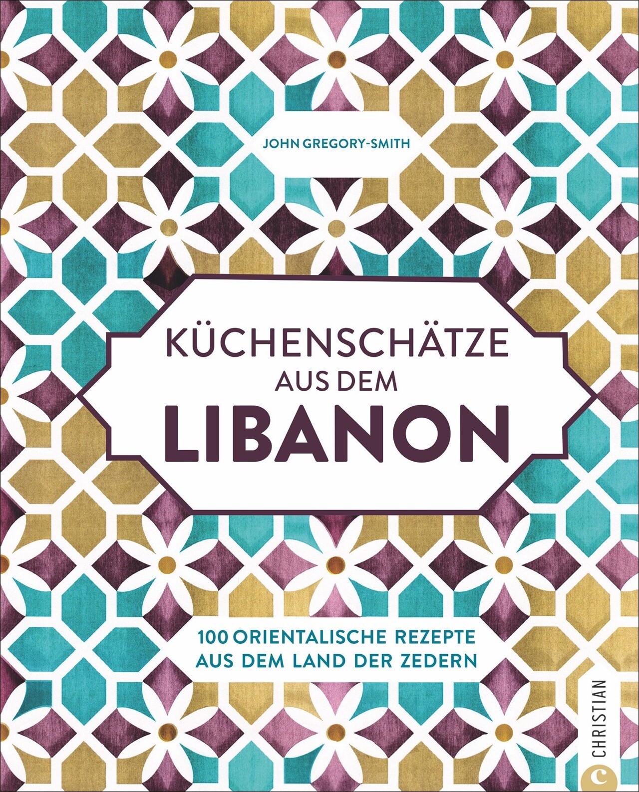 Thumbnail - John Gregory-smith / Küchenschätze Aus Dem Libanon