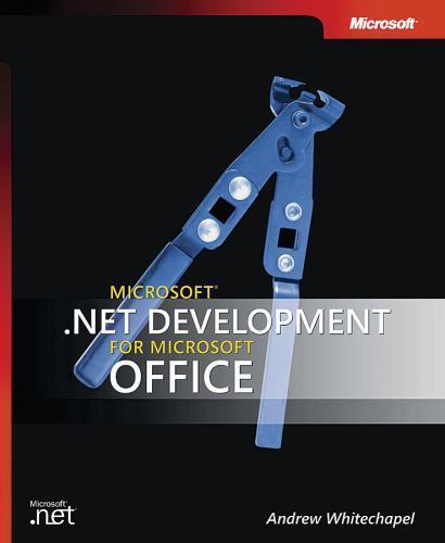 Developer Reference Ser.: Microsoft® .NET Development for Microsoft ...