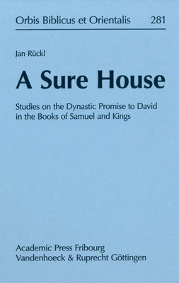 Sure House : Studies on the Dynastic Promise to David in ths of Samuel and Ki...