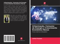 Istihak Rayhan | UrbanizaçãO, Consumo De Energia E Crescimento EconóMico Nexus